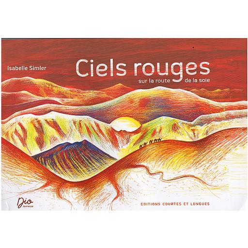 Ciels rouges sur la route de la soie