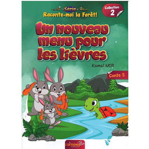 Raconte-moi la forêt? : Un nouveau menu pour les lièvres