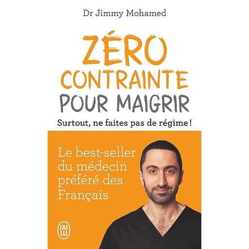 Zéro contrainte pour maigrir - Surtout, ne faites pas de régime !