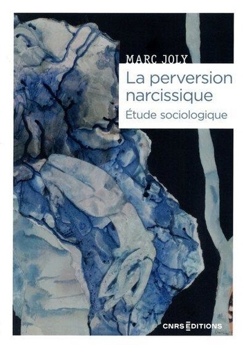 La perversion narcissique - Etude sociologique