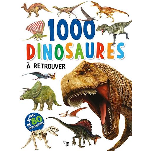 1000 dinosaures à retrouver et à coller