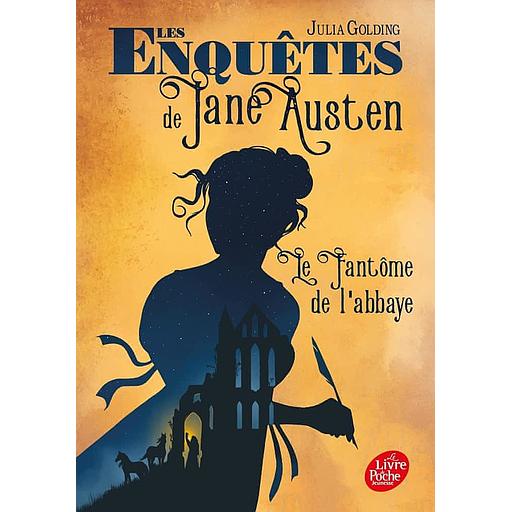 Les enquêtes de Jane Austen Tome 1 - Le fantôme de l'abbaye