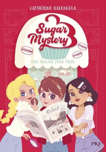Sugar Mystery Tome 1 - Une énigme pour trois