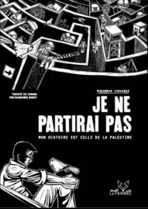 Je ne partirai pas – Mon histoire est celle de la Palestine