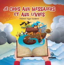 Je crois auc messagers et aux livres Les Piliers de la Foi 3