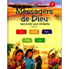 Les Messagers de Dieu racontés aux enfants dès 7 ans et + (Tome 2)