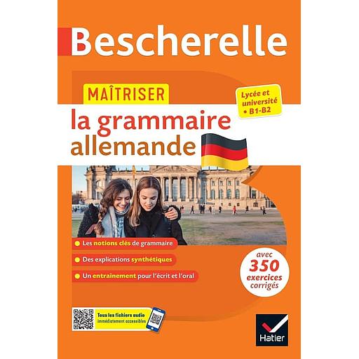 Maîtriser la grammaire allemande - Lycée et université (B1-B2)