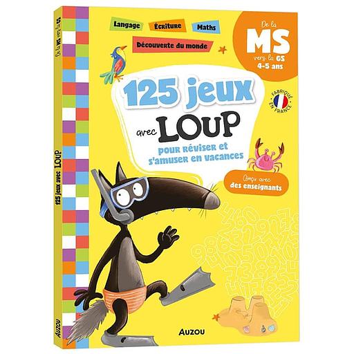 125 jeux avec Loup pour réviser et s'amuser en vacances - De la MS vers la GS