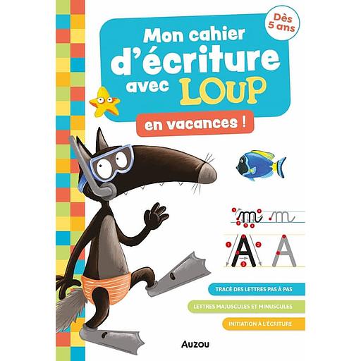 Mon cahier d'écriture avec Loup en vacances !