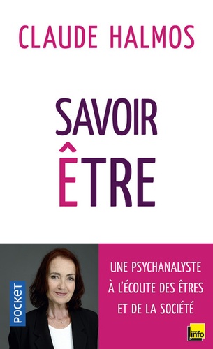 Savoir être - Une psychanalyste à l'écoute des êtres et de la société