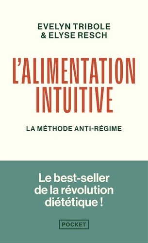 L'alimentation intuitive - La méthode anti-régime