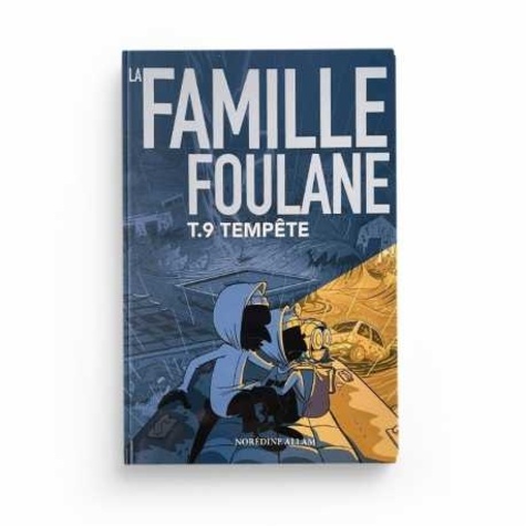 La famille Foulane Tome 9 - Tempête