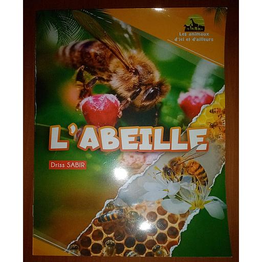 les animaux d'ici et d'ailleurs : L'abeille ed 2025