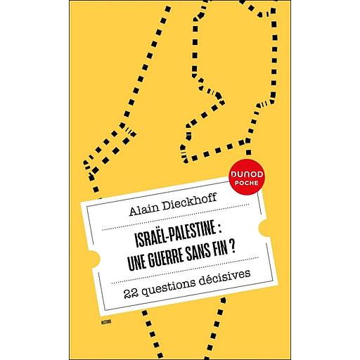 Israël-Palestine : une guerre sans fin? - 25 questions décisives