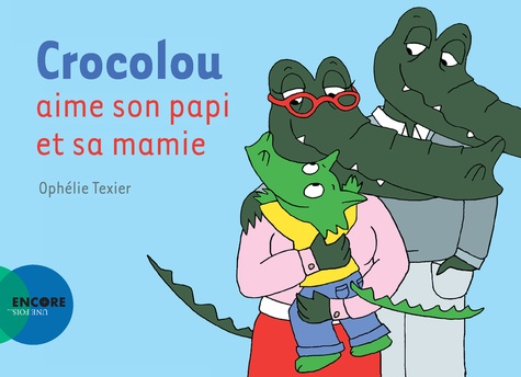 Crocolou - Crocolou aime son papi et sa mamie