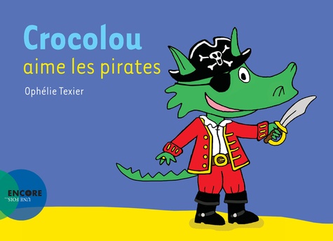 Crocolou - Crocolou aime les pirates