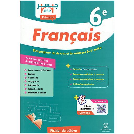 Français 6 année Bien préparer les devoirs et les examens de 6eme année Coll. Jisr