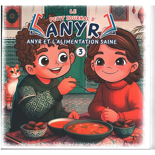 LE PETIT JOURNAL D'ANYR Anyr et l'alimentation saine 3