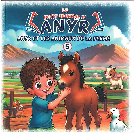LE PETIT JOURNAL D'ANYR Anyr et les animaux de la ferme 5