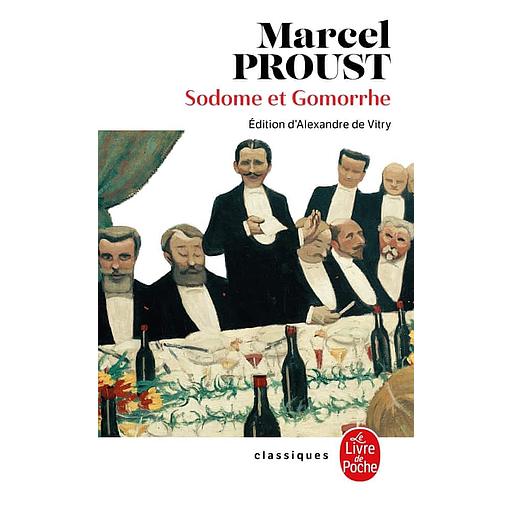 A la recherche du temps perdu Tome 4 - Sodome et Gomorrhe - I et II