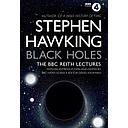 Black Holes: the Reith Lectures