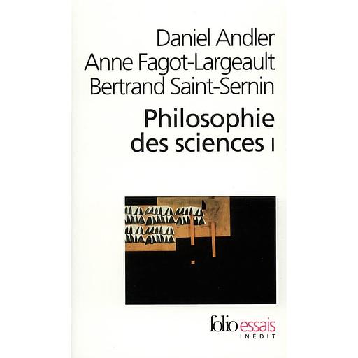 Philosophie Des Sciences. Tome 1