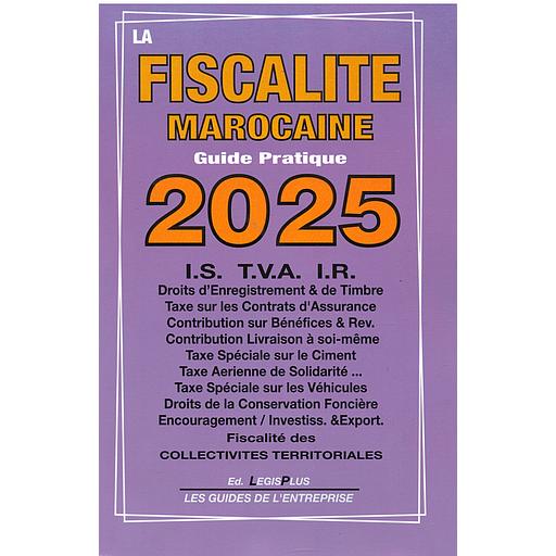 La Fiscalité Marocaine Guide Pratique 2025