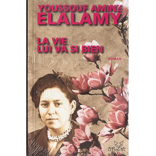 La vie lui va si bien