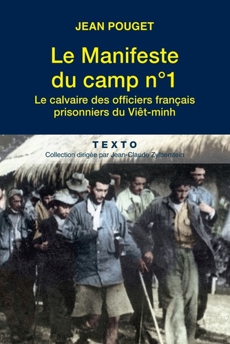 Le Manifeste du camp n° 1 - Le calvaire des officiers français prisonniers du Viêt-minh