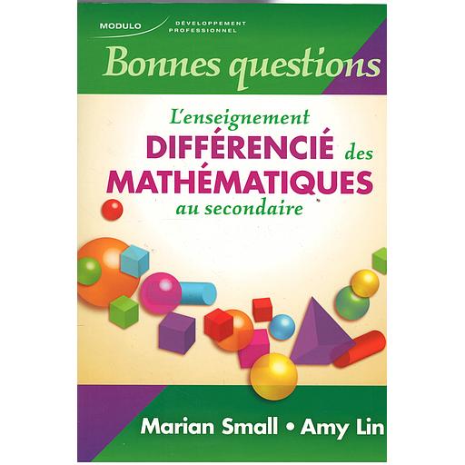Bonnes questions : L’enseignement différencié des mathématiques au secondaire