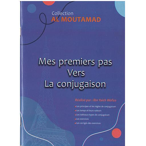 Collection Al moutamad - Mes premiers pas Vers La conjugaison