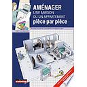 Campus - Aménager une maison ou un appartement pièce par pièce