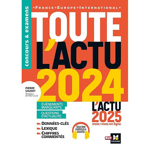 Toute l'actu 2024 - Sujets et chiffres clés de l'actualité - 2025 mois par mois
