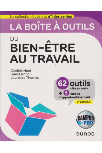 Campus- La Boîte À Outils du Bien-être Au Travail - 2e Éd. (62 Outils et Méthodes)