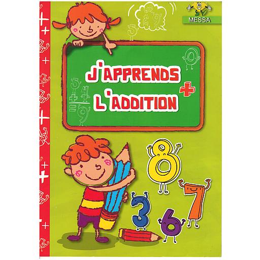 J'APPRENDS L'ADDITION +