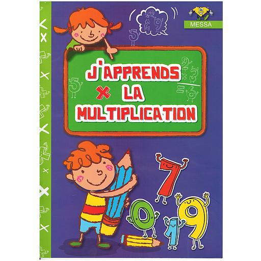 J'APPRENDS LA MULTIPLICATION ×