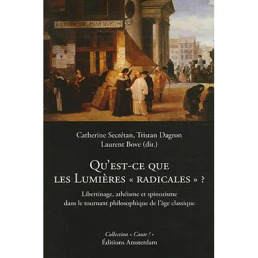 Qu'est-ce que les Lumières "radicales" ?