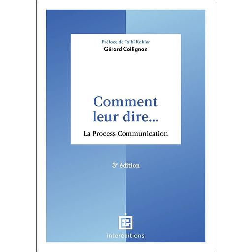 Comment leur dire... - La Process Communication