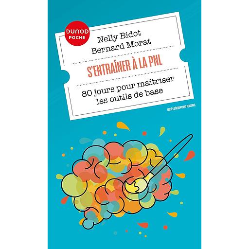 S'entraîner à la PNL - 80 jours pour maîtriser les outils de base