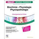 Biochimie - Physiologie - Physiopathologie