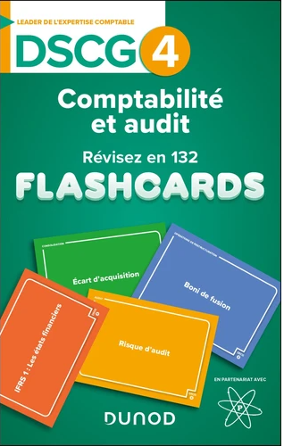 Comptabilité et audit DSCG 4 - Révisez en 180 flashcards !