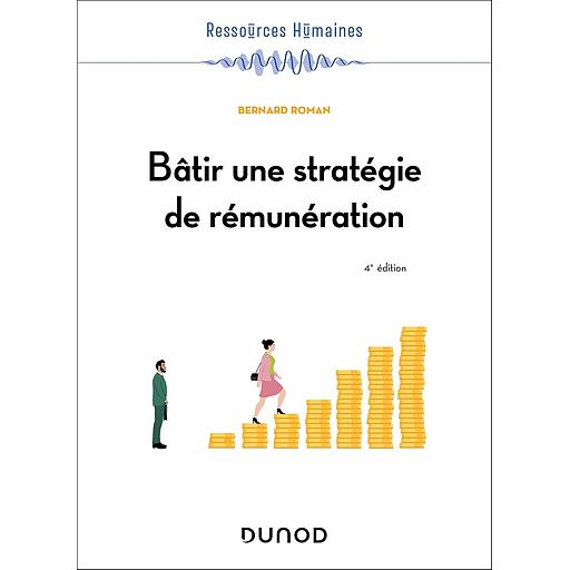 Campus Bâtir une Stratégie de Rémunération - 4e Éd.