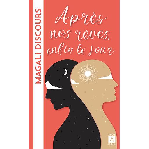 Après nos rêves, enfin le jour