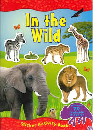 In the wild Sticker Activity Book