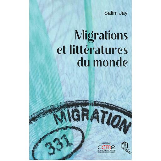 MIGRATIONS ET LITTERATURES DU MONDE