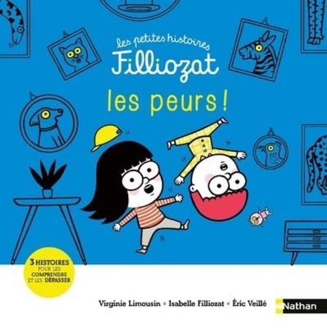 Petites histoires Filliozat - Les peurs !