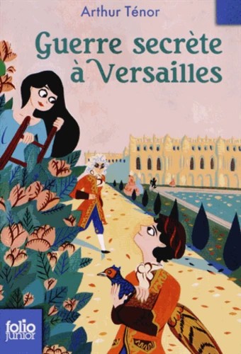 Guerre secrète à Versailles