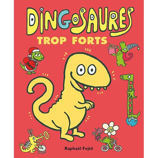 Dingosaures trop forts