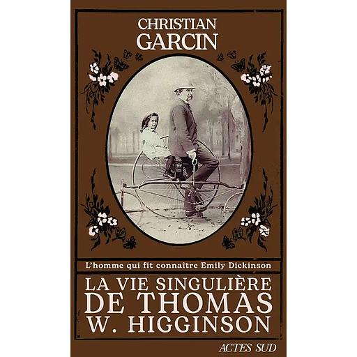La vie singulière de Thomas W. Higginson