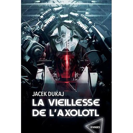 La vieillesse de l'axolotl